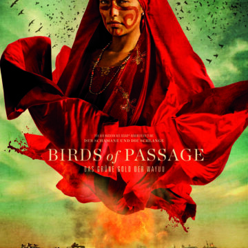 BIRDS OF PASSAGE –  DAS GRÜNE GOLD DER WAYUU (OmU) Ein Film von  Ciro Guerra, Cristina Gallego