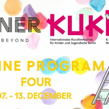 KUKI 13 Internationales Kurzfilmfestival für Kinder und Jugendliche Berlin, Noch bis zum 13. Dezember 2020!